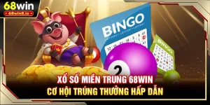 Xổ Số Miền Trung 68WIN - Cơ Hội Trúng Thưởng Hấp Dẫn