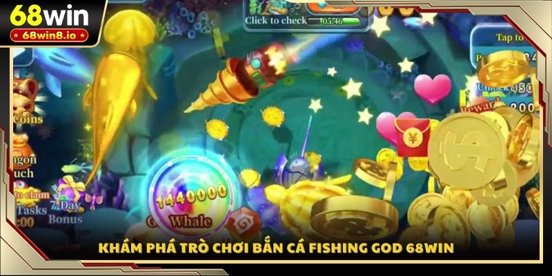 Khám phá trò chơi bắn cá Fishing God 68WIN