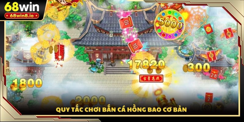 Quy tắc chơi bắn cá hồng bao cơ bản