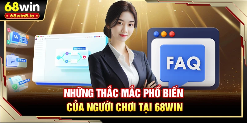 Những thắc mắc phổ biến của người chơi tại 68WIN
